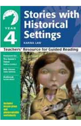 Yr 4 Stories with Historical Settings: Teachers Resource for Guided Reading White Wolves: Stories with Historical Settings