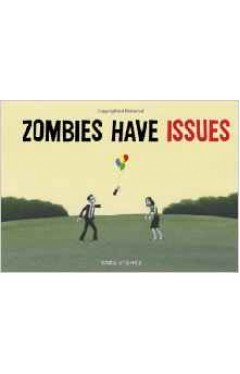 Zombies Have Issues