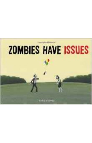 Zombies Have Issues