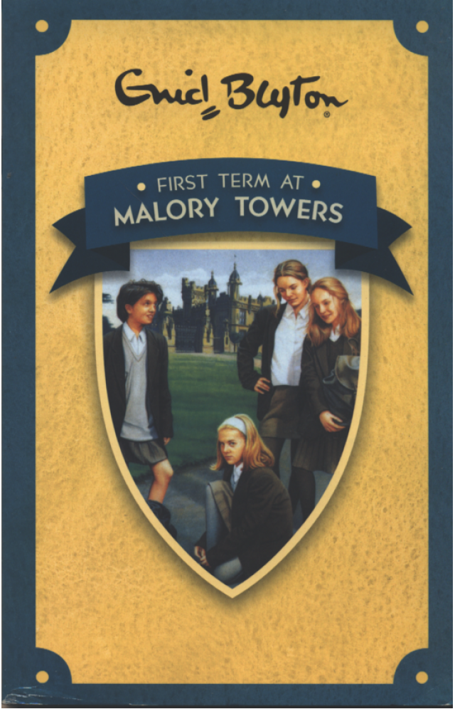 First Term at Malory Towers by Enid Blyton First Term at Malory Towers by Enid Blyton