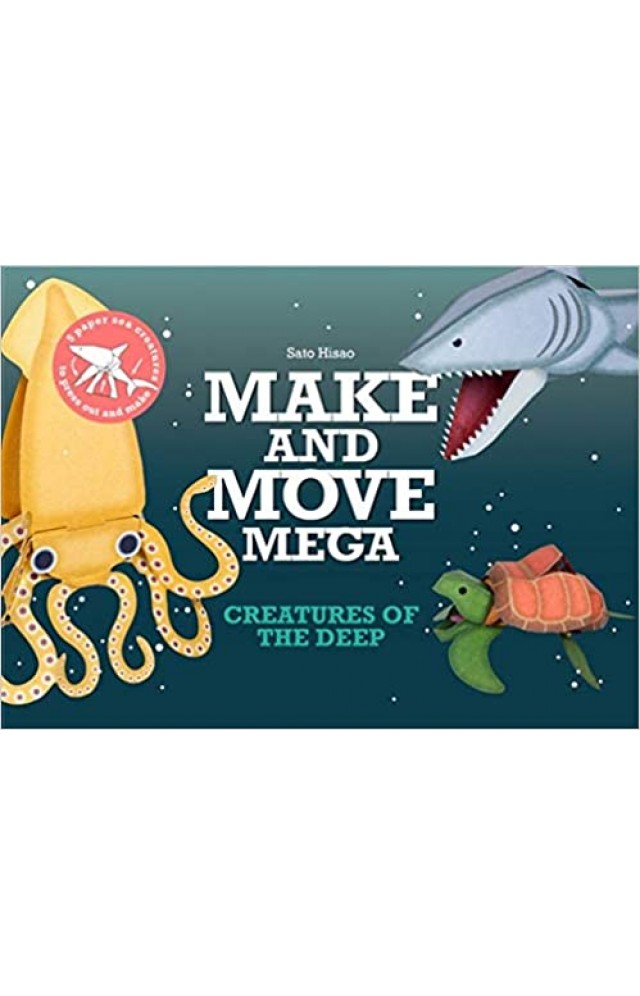 Make and Move Mega: Creatures of the Deep - Paperback -