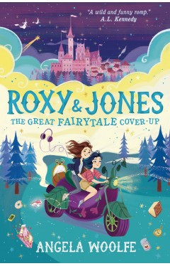 Roxy &amp; Jones: The Great Fairytale Cover-Up  -  Paperback