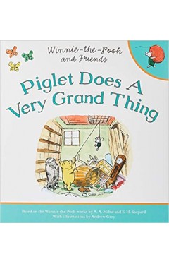 Winnie-the-Poo &amp; Friends: Piglet Does a Very Grand Thing - PB