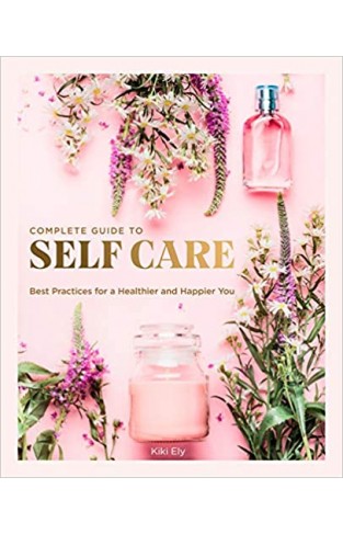 Complete Guide to Self-Care