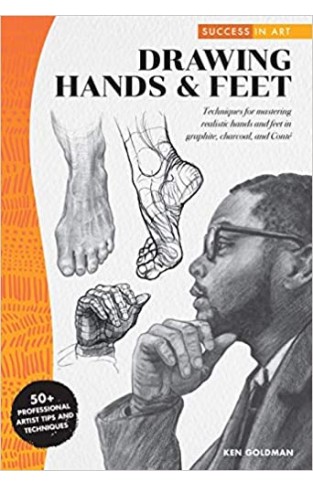 Success in Art: Drawing Hands and Feet - (PB)