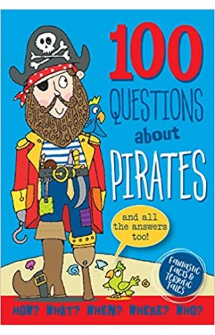 100 Questions About Pirates - Hardcover