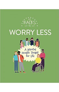 12 Hacks to Worry Less - Paperback
