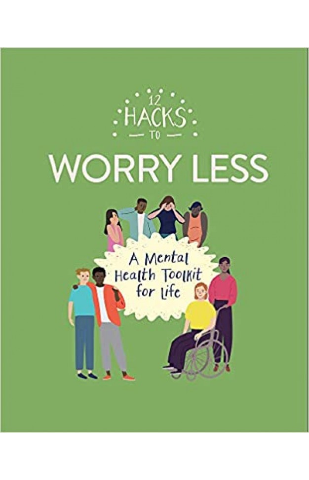 12 Hacks to Worry Less - Paperback