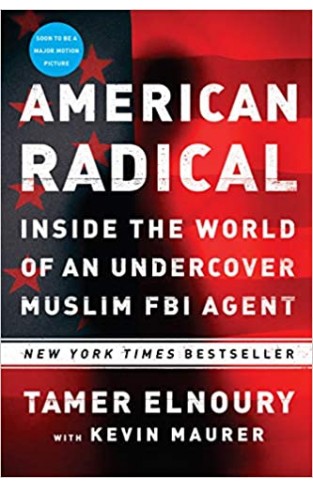 American Radical: Inside the World of an Undercover Muslim FBI Agent - Paperback 