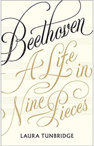 Beethoven: A Life in Nine Pieces 
