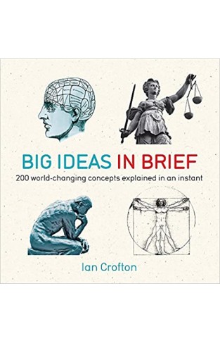 Big Ideas in Brief: 200 World-Changing Concepts Explained In An Instant - Paperback 