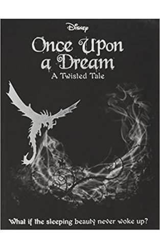 Disney: Once Upon a Dream- A Twisted Tale - (PB)