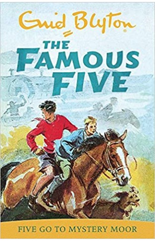 Five Go To Mystery Moor: Book 13 (Famous Five) - Paperback
