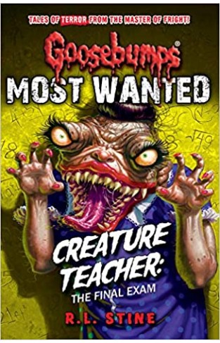 Goosebumps: Most Wanted, Creature Teacher
