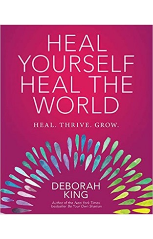 Heal Yourself: Heal the World - Paperback