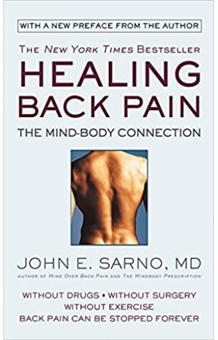 Healing Back Pain (Reissue Edition): The Mind-Body Connection - Paperback 
