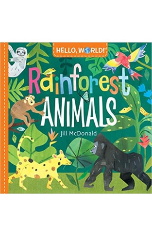 Hello, World! Rainforest Animals - Board book