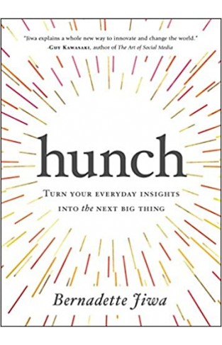 Hunch: Turn Your Everyday Insights into the Next Big Thing - Paperback