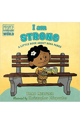 I Am Strong: A Little Book about Rosa Parks - Board Book