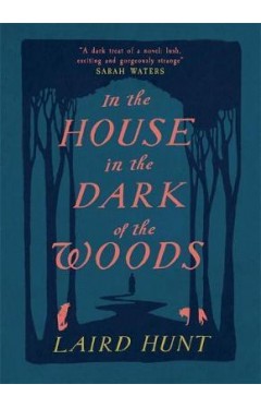 In the House in the Dark of the Woods