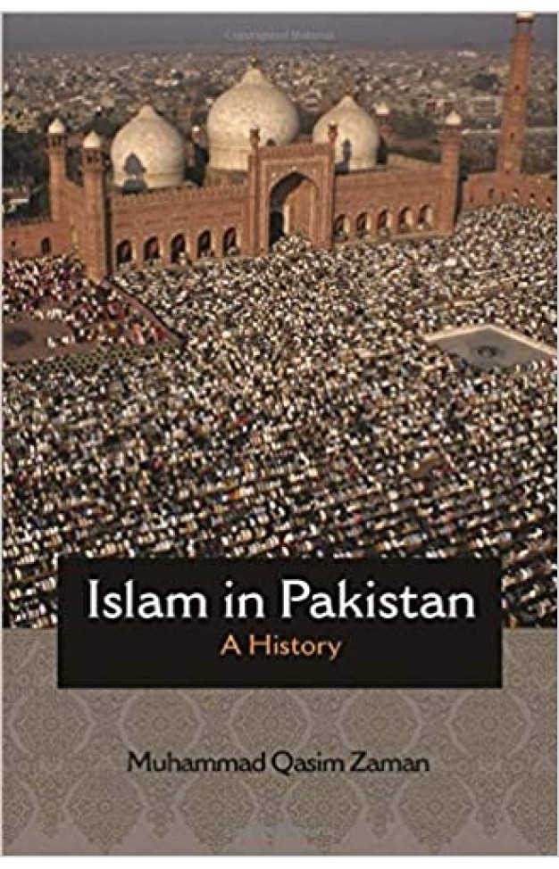 Islam in Pakistan: A History 