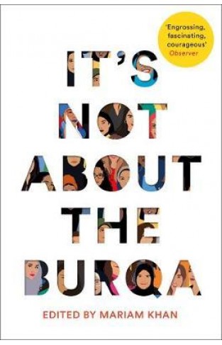 It's Not About the Burqa : Paperback