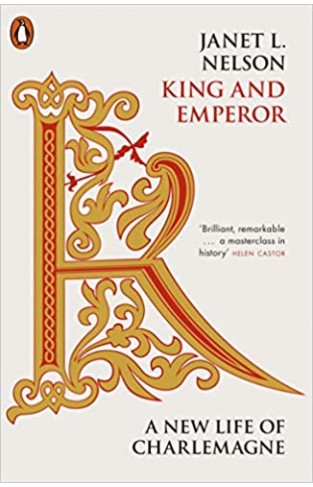 King and Emperor: A New Life of Charlemagne - Paperback 