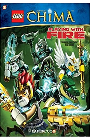 LEGO Legends of Chima # 6: Playing With Fire - Hardcover