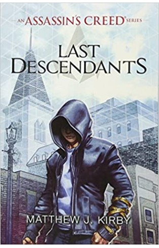 Last Descendants: An Assassin's Creed Series - Paperback