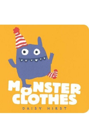 Monster Clothes (Daisy Hirst s Monster Books)