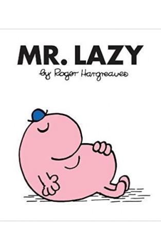 Mr. Lazy 