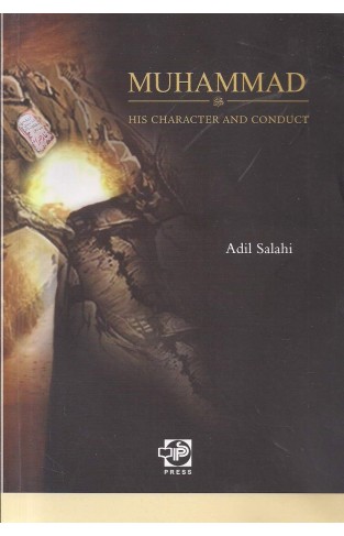 Muhammad (P.B.U.H) His Character And Conduct - (PB)