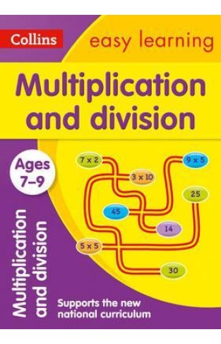 Multiplication and Division Ages 7-9 : Ideal for Home Learning