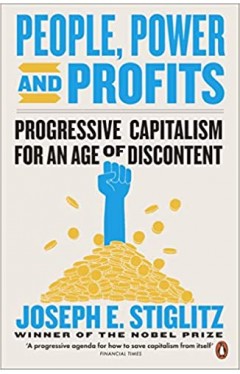 People, Power, and Profits: Progressive Capitalism for an Age of Discontent - Paperback 