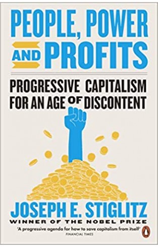 People, Power, and Profits: Progressive Capitalism for an Age of Discontent - Paperback 