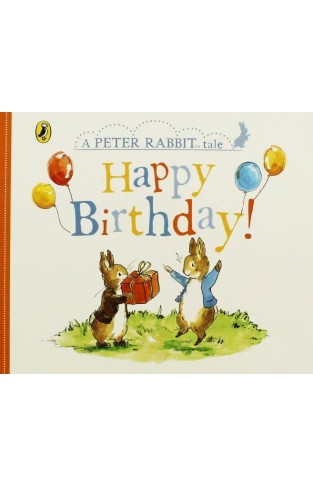 Peter Rabbit Tale: Happy Birthday - Board Book