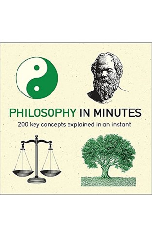 Philosophy in Minutes