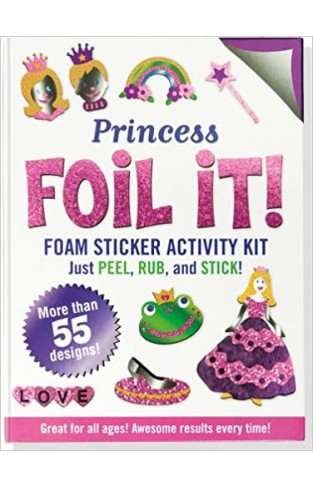 Princess Foil It! (foam sticker activity kit) - Hardcover