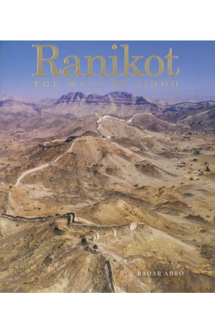 Ranikot The Wall of Sindh - EFT - (HB)