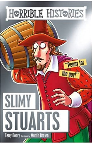 Slimy Stuarts: Horrible Histories - Paperback