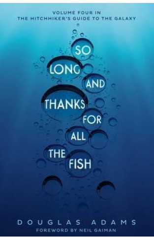 So Long, and Thanks for All the Fish - Paperback