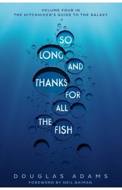 So Long And Thanks For All The Fish - Paperback