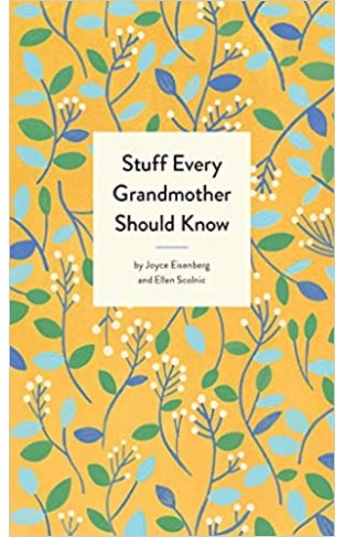 Stuff Every Grandmother Should Know - Hardcover