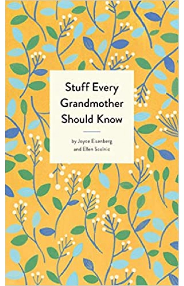 Stuff Every Grandmother Should Know - Hardcover