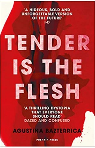 Tender is the Flesh 