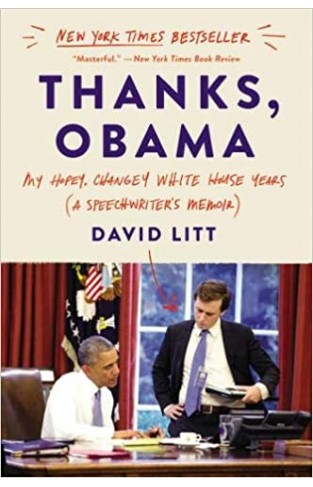 Thanks, Obama: My Hopey, Changey White House Years - Paperback