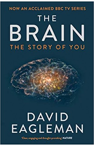 The Brain: The Story of You