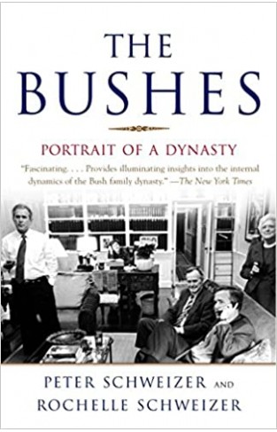 The Bushes: Portrait of a Dynasty - Paperback 