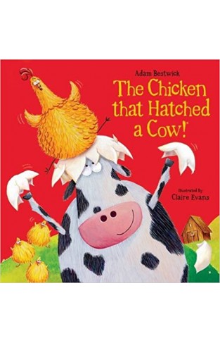 The Chicken that Hatched a Cow - Paperback 