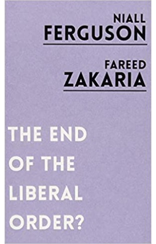 The End of the Liberal Order - Paperback